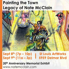 Painting The Town:  Legacy of Nate McClain Exhibit Sept 8th-9th, 2017 @ St. Louis ArtWorks